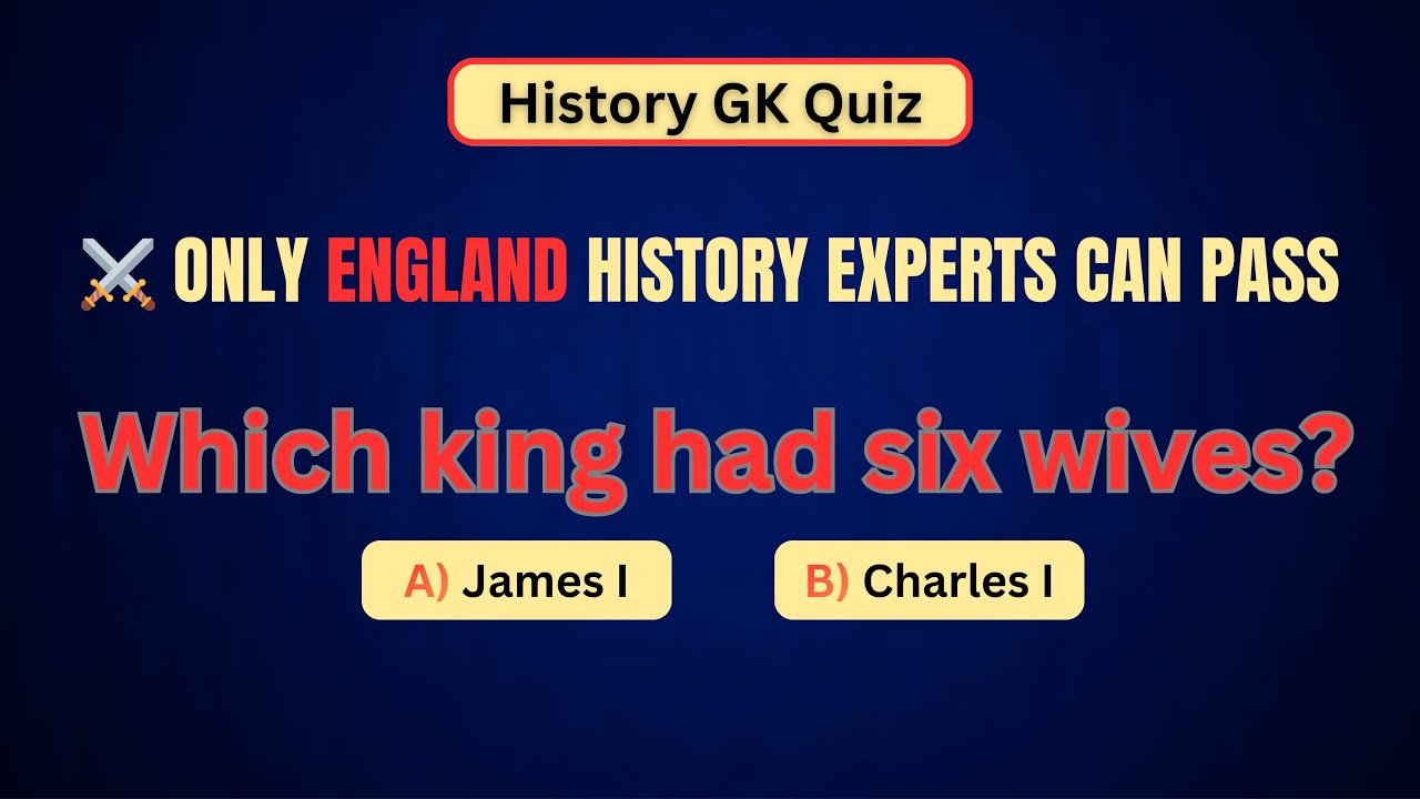 Can You Pass This England History Quiz? Only Experts Will! | History GK #4
