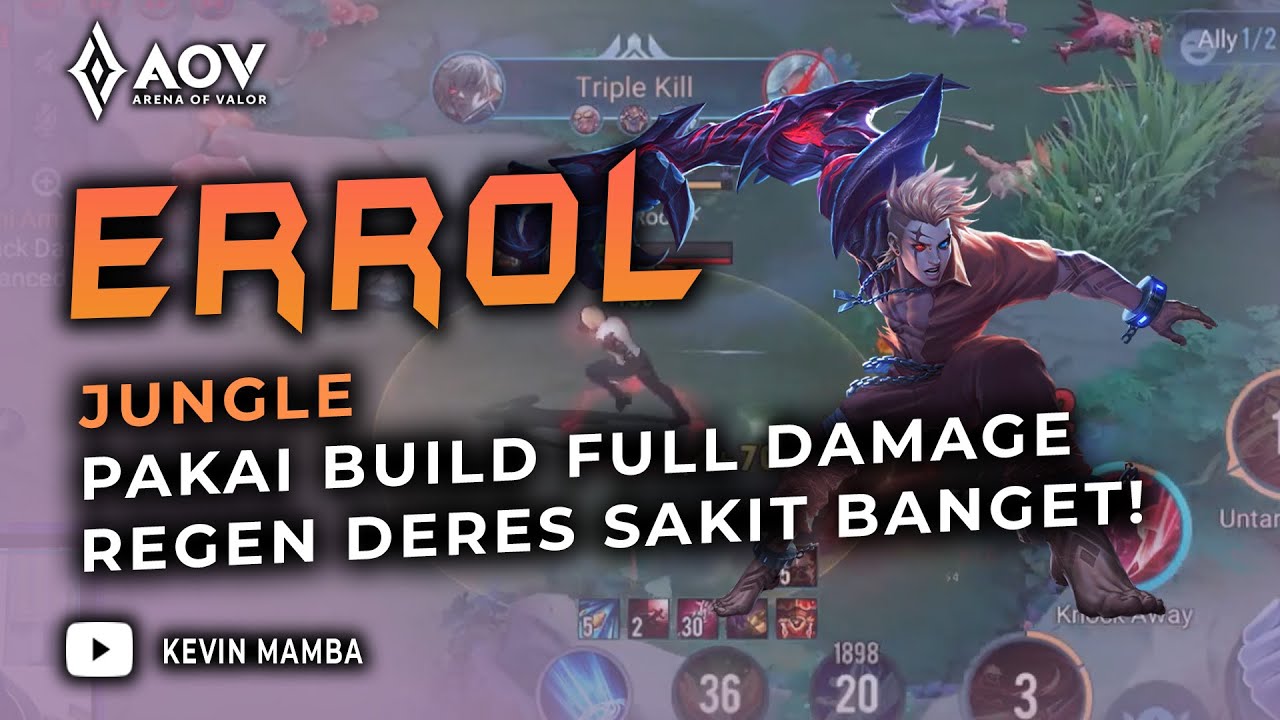 ERROL JUNGLE BUILD FULL DAMAGE REGEN DERES PEDES BANGET! | AoV | 傳說對決 | RoV | Li&ecirc;n Qu&acirc;n Mobile