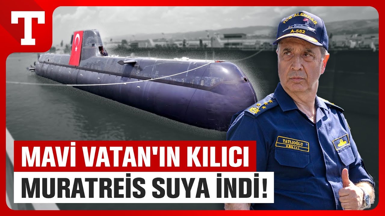 Yeni Nesil T&uuml;rk Denizaltısı 'MURATREİS' Denize indi! T&uuml;rk Donanması Derinlerden Y&uuml;kseliyor!