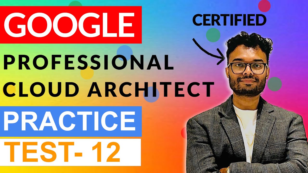 Практические вопросы Google Professional Cloud Architect (GCP PCA): Часть 12