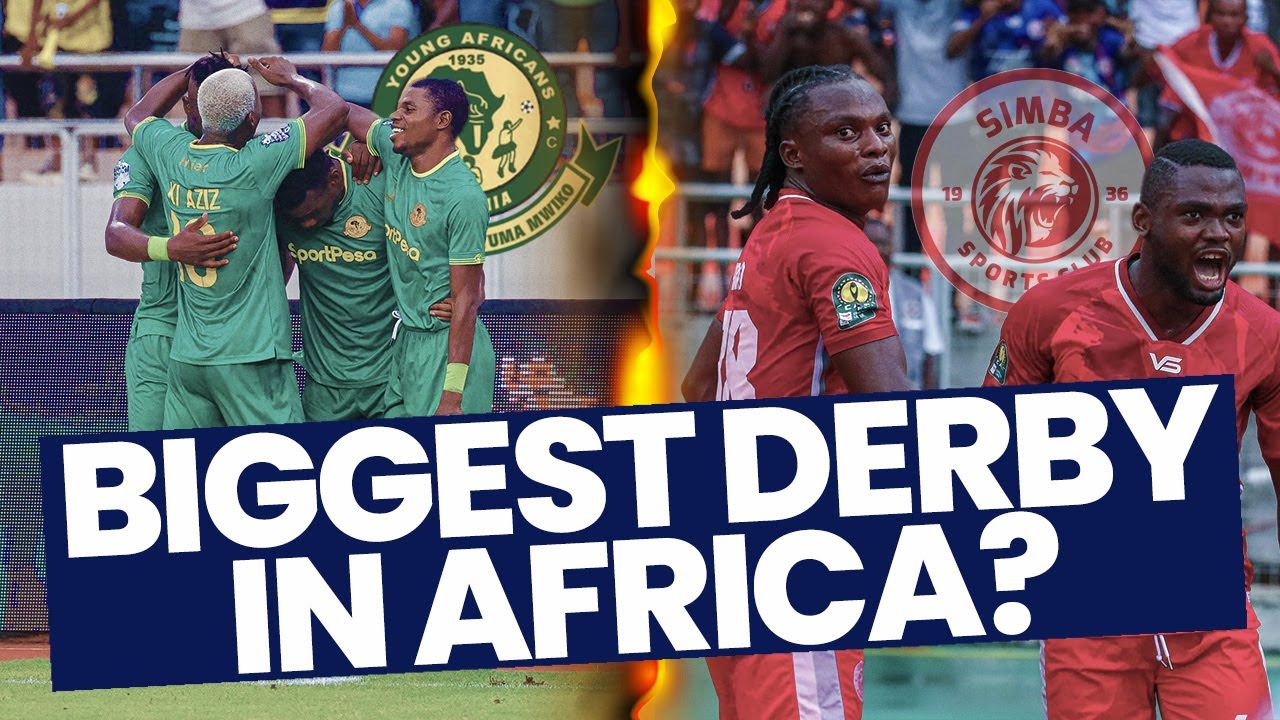 Yanga vs. Simba: The history of the Kariakoo Derby 🇹🇿
