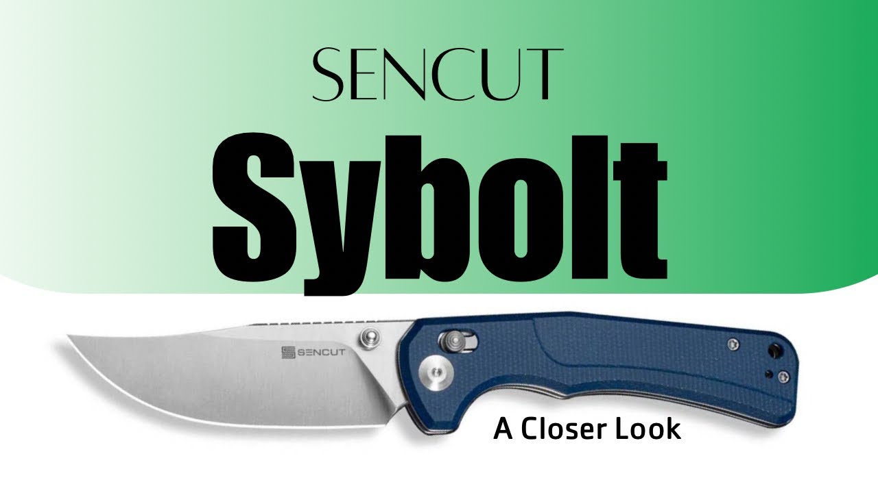 A closer Look: Sencut Sybolt 
