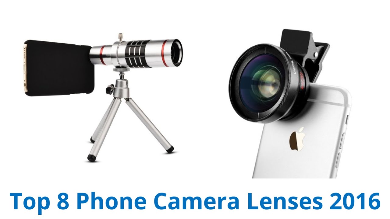 8 Best Phone Camera Lenses 2016