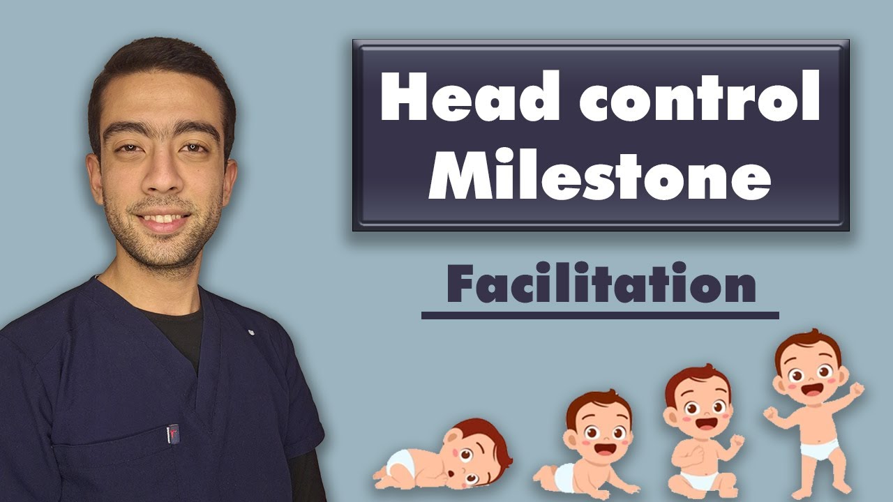 شرح Facilitation of head control + practical