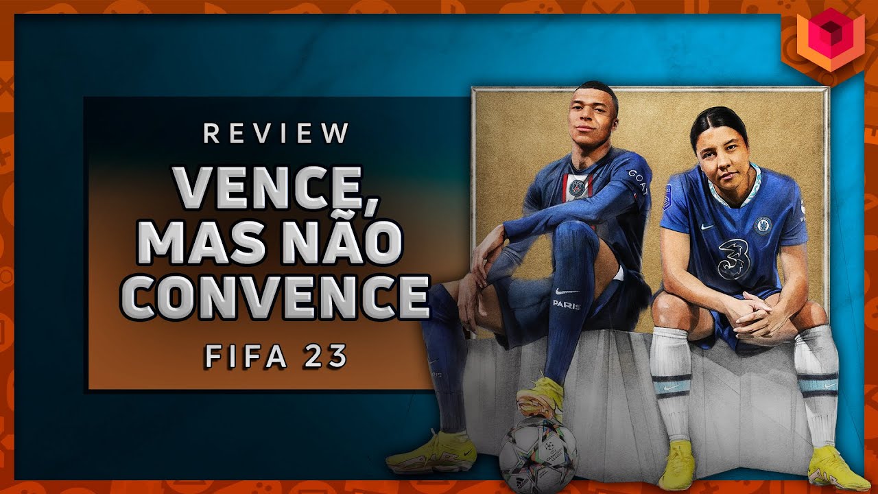 🎮 FIFA 23 - AN&Aacute;LISE / REVIEW - VALE A PENA?