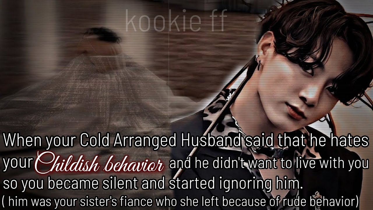 When your Col Arranged husband said that he hated* you  #bts #btsff #jungkook #jungkookff