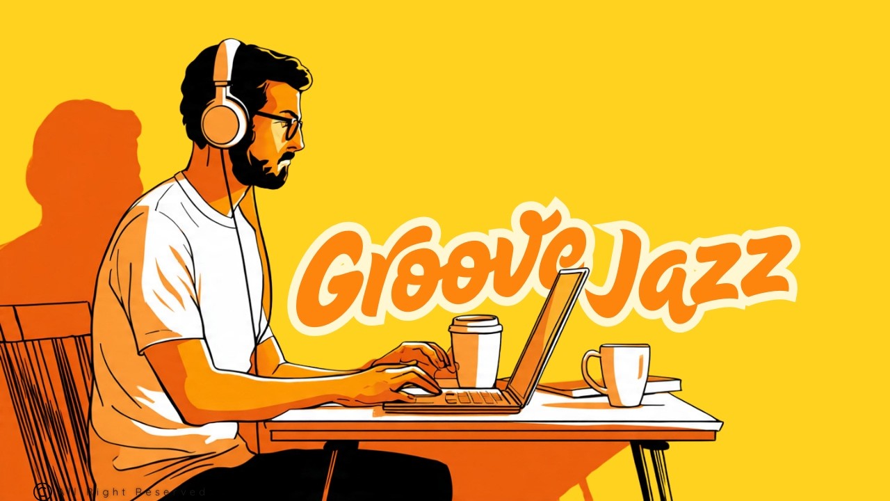 Smooth Vibes Only 🍊 Instant Groove Recharge 😎 | Study &middot; Focus &middot; Work (GROOVE &middot; JAZZHOP &middot; CHILLHOP)