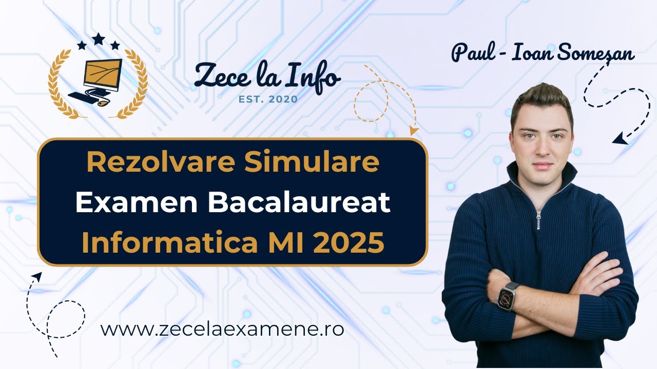 Rezolvare Simulare Examen Bacalaureat Informatica 2025
