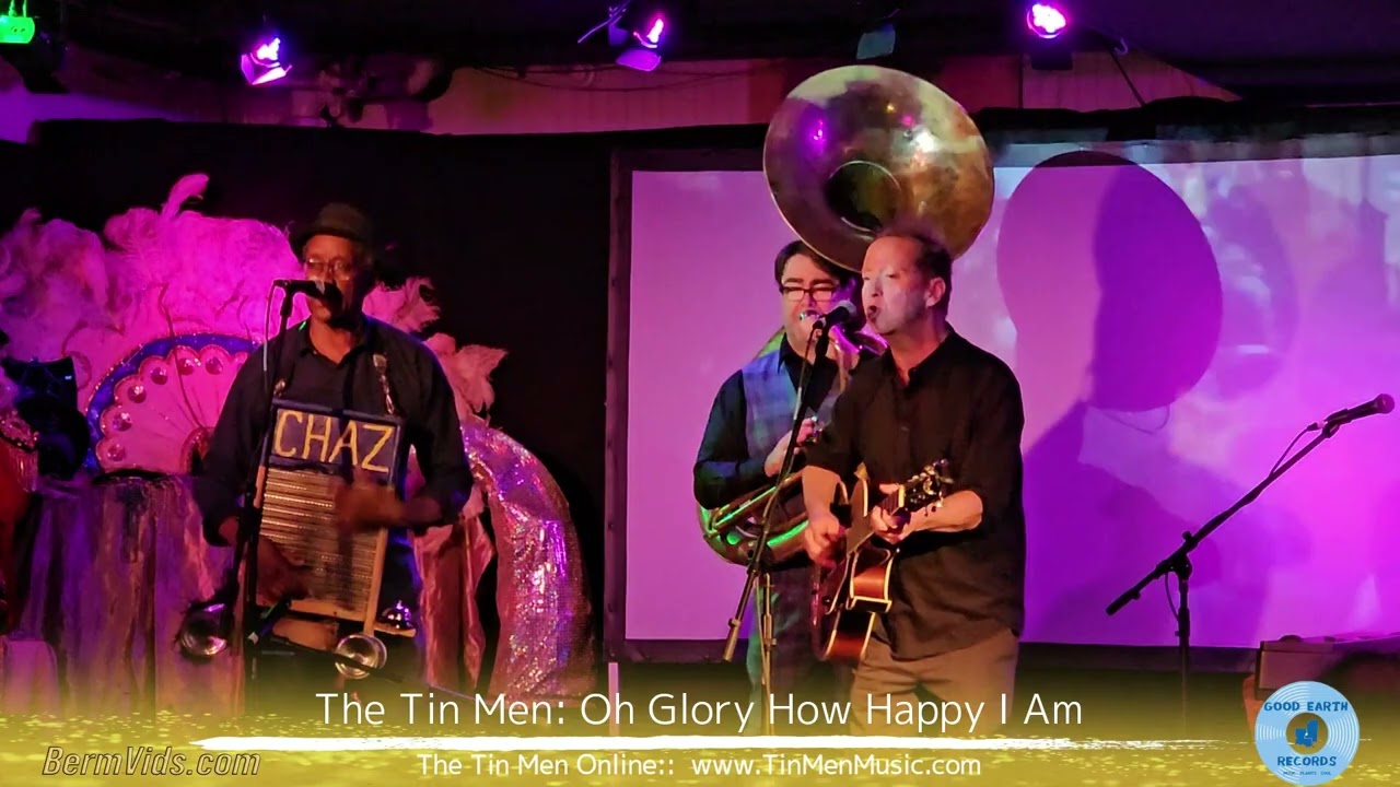 The Tin Men in Bay St Louis Mississippi Oh Glory How Happy I Am