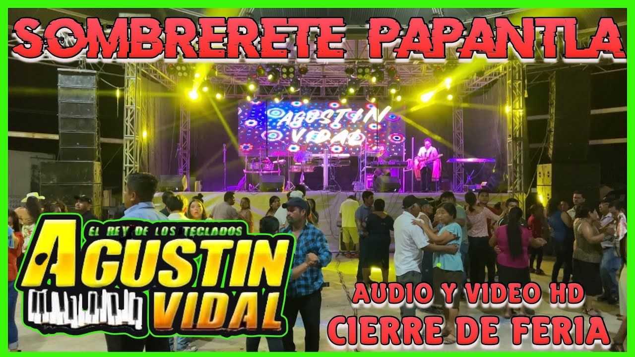 Agustin Vidal Cierre De Feria Sombrerete Papantla