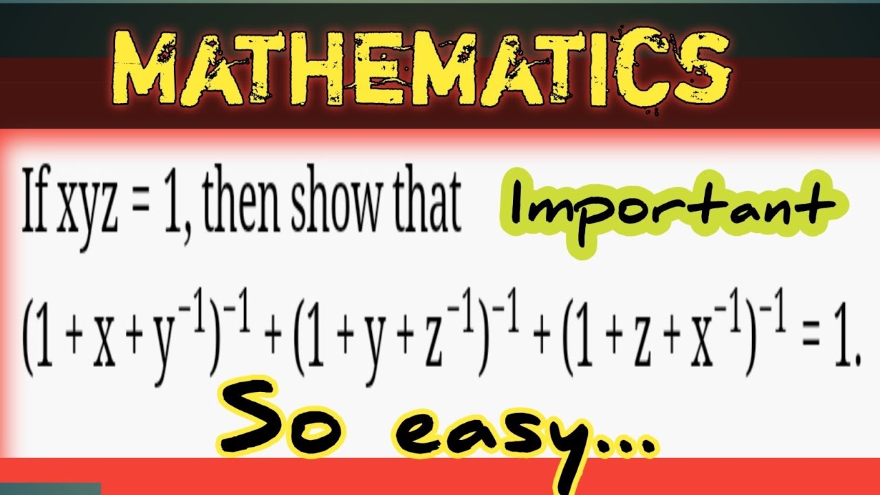 If xyz=1 then show that (1+x+y^-1)^-1+ (1+y+z^-1)^-1+ (1+z+x^-1)^-1=1 // Mathematics class-9