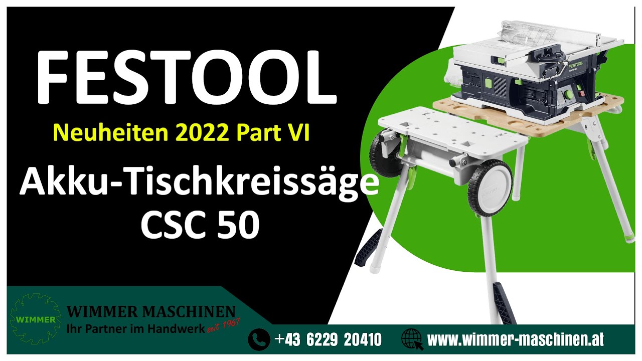 Festool Akku Tischkreissäge CSC50 - Die Systainersäge! - Wimmer Maschinen