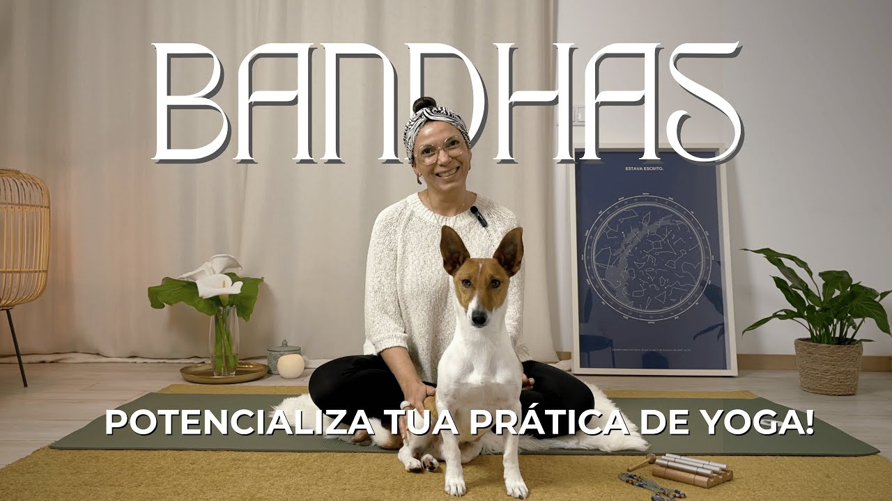 BANDHAS: como Potencializar sua Prática de Yoga! #kundaliniyogaonline #bandhas #autoconhecimento