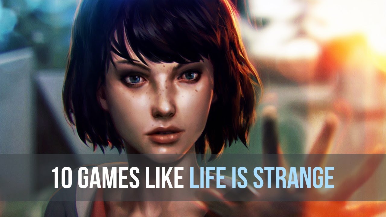 10 Best Games Like Life is Strange