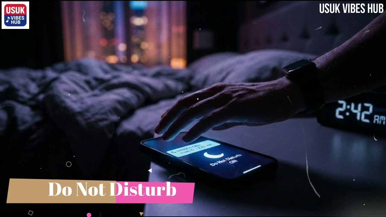 Do Not Disturb | USUK Vibes Hub