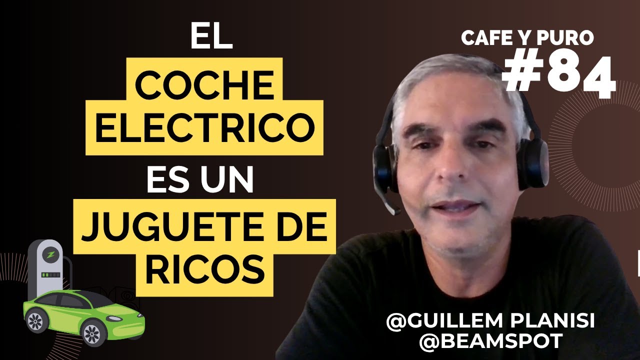 El coche eléctrico será solo para unos pocos – Con Guillem Planisi (ex-Continental y Ebro)