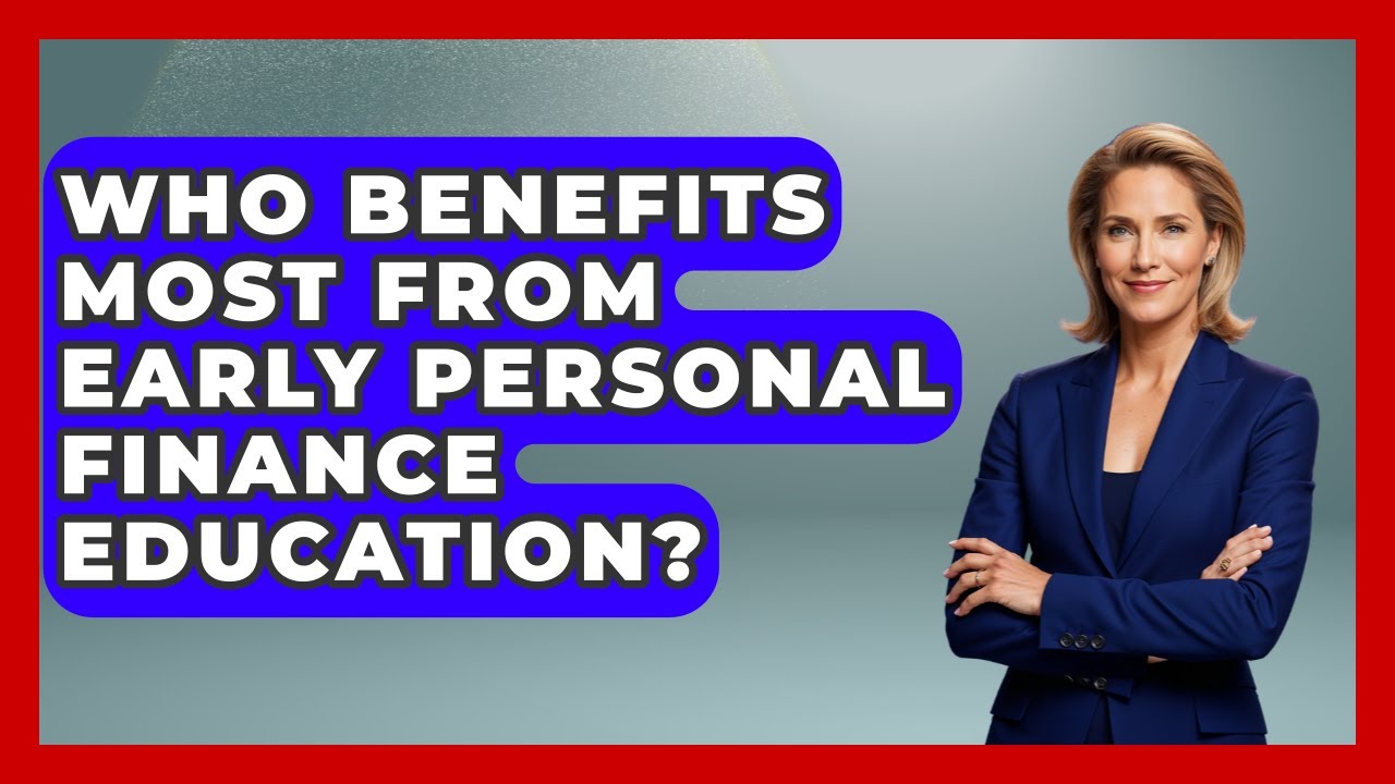 Who Benefits Most From Early Personal Finance Education? | The Teen Economist News