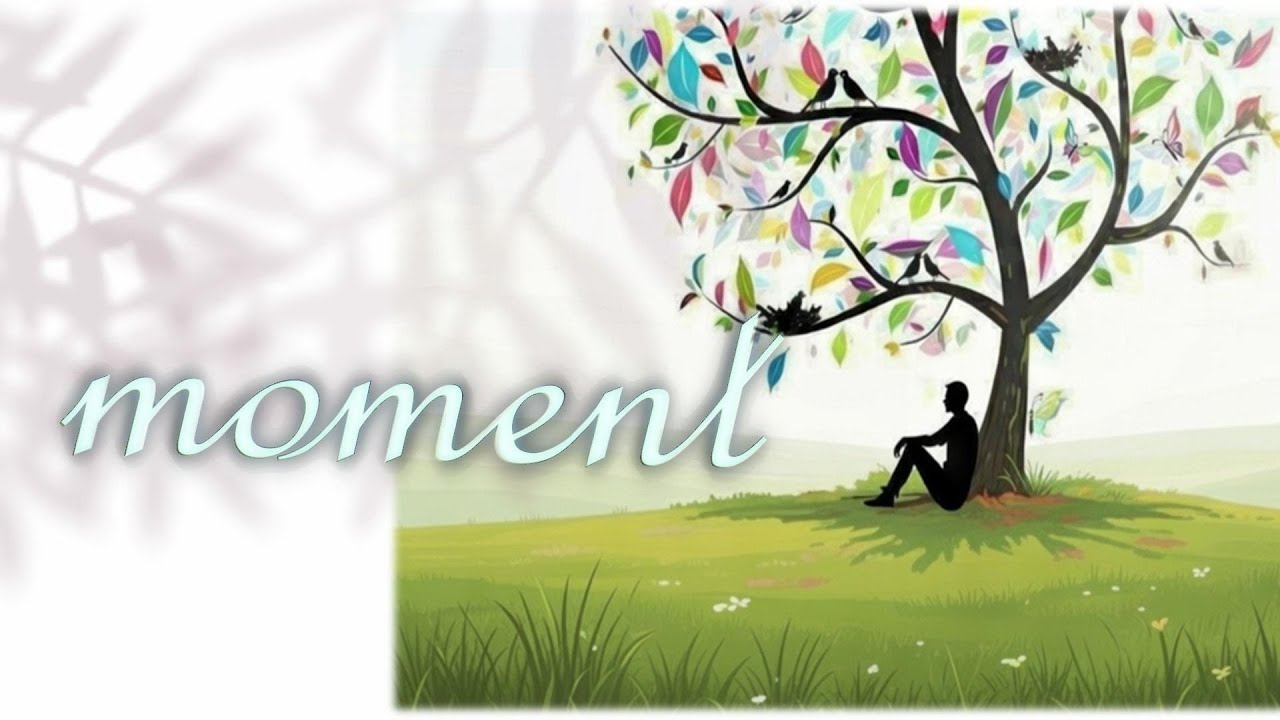 moment