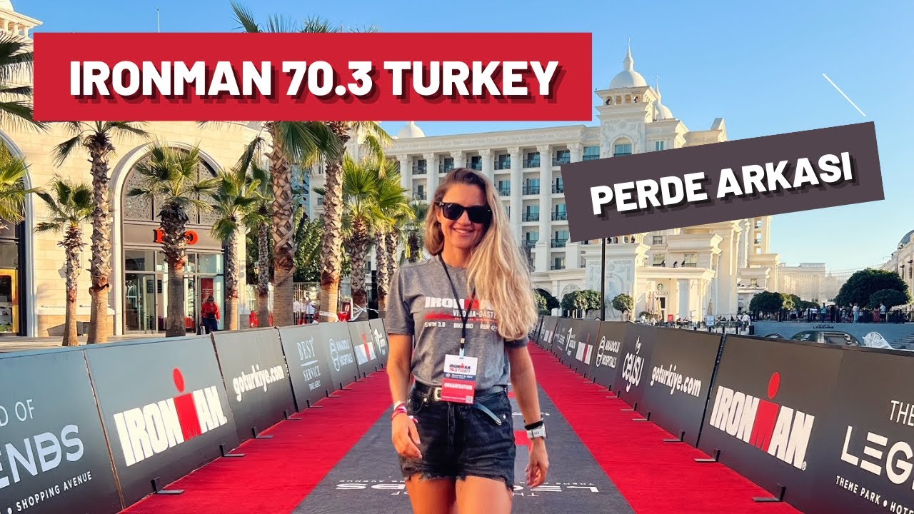 Ironman 70.3 Turkey'nin Arka Planındaki Hazırlıklar | Backstage