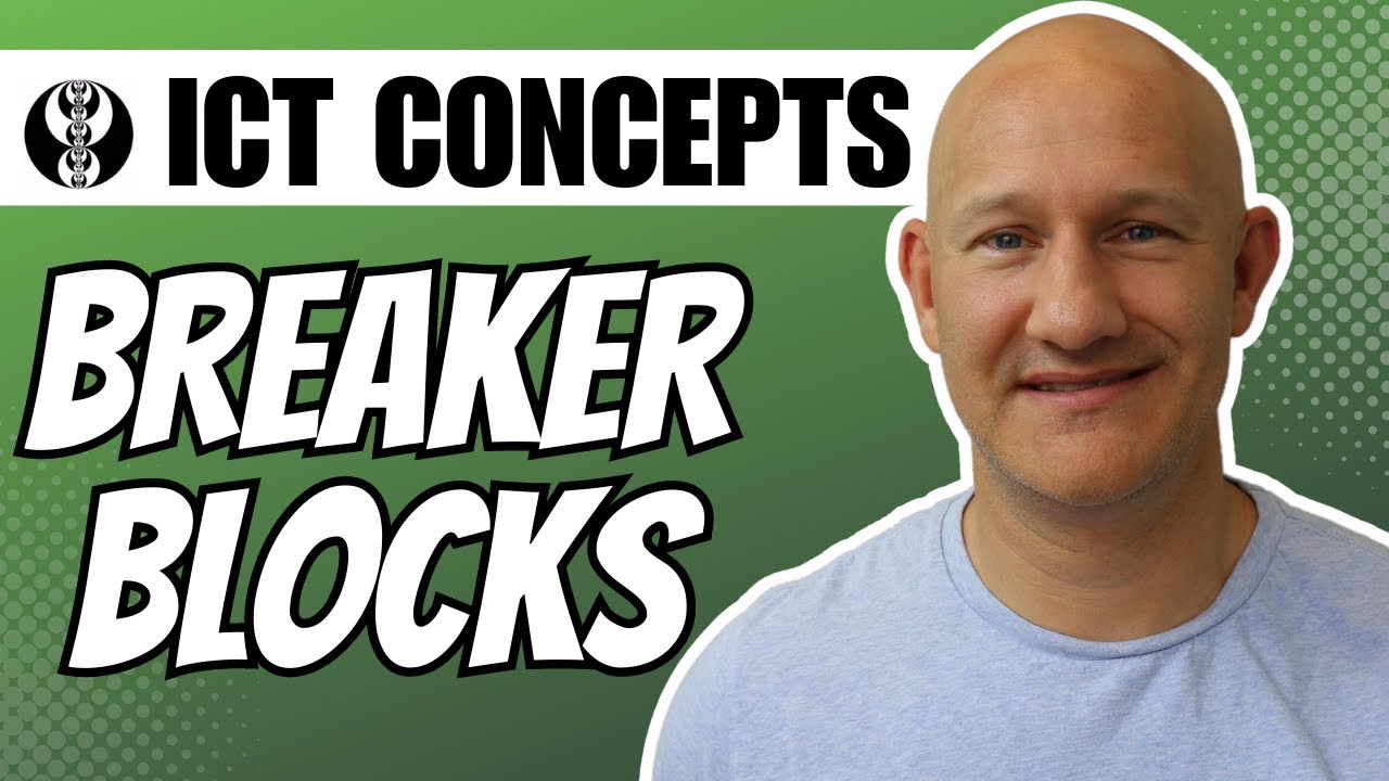 ICT Concepts: Breaker Blocks and How to Use them