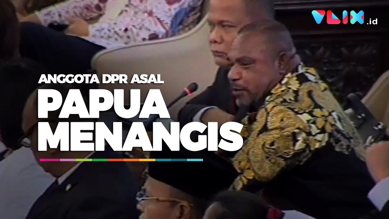 Detik-detik Anggota DPR Asal Papua Menangis, Sidang MPR Senyap