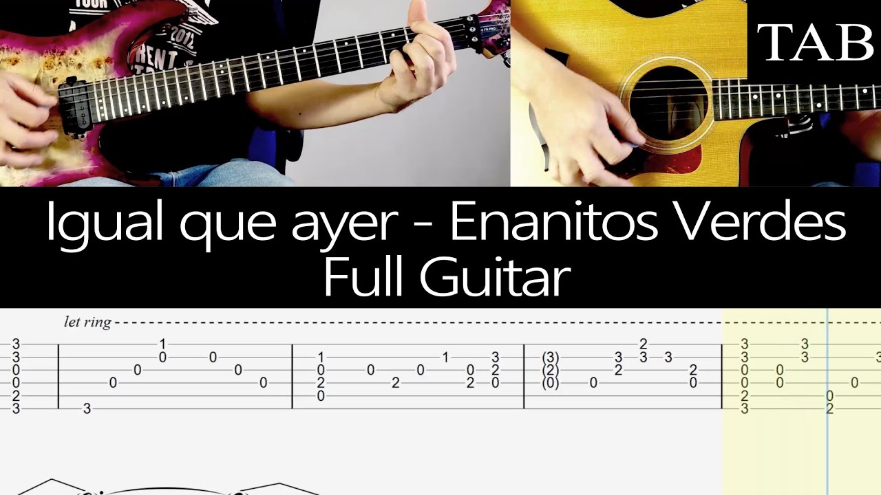 IGUAL QUE AYER - Enanitos Verdes (Felipe Staiti): FULL cover guitarra + TAB