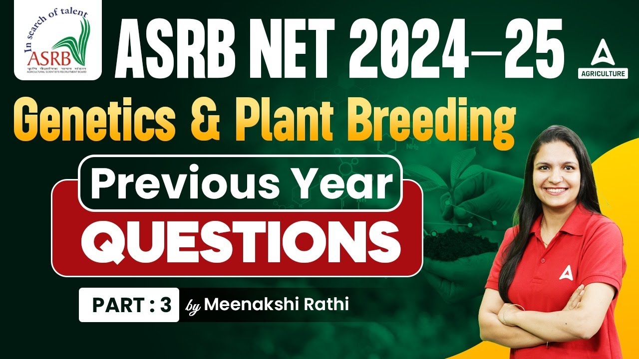 ASRB Net Genetics and Plant Breeding Previous Year Questions #3 | ICAR aASRB Net Preparation