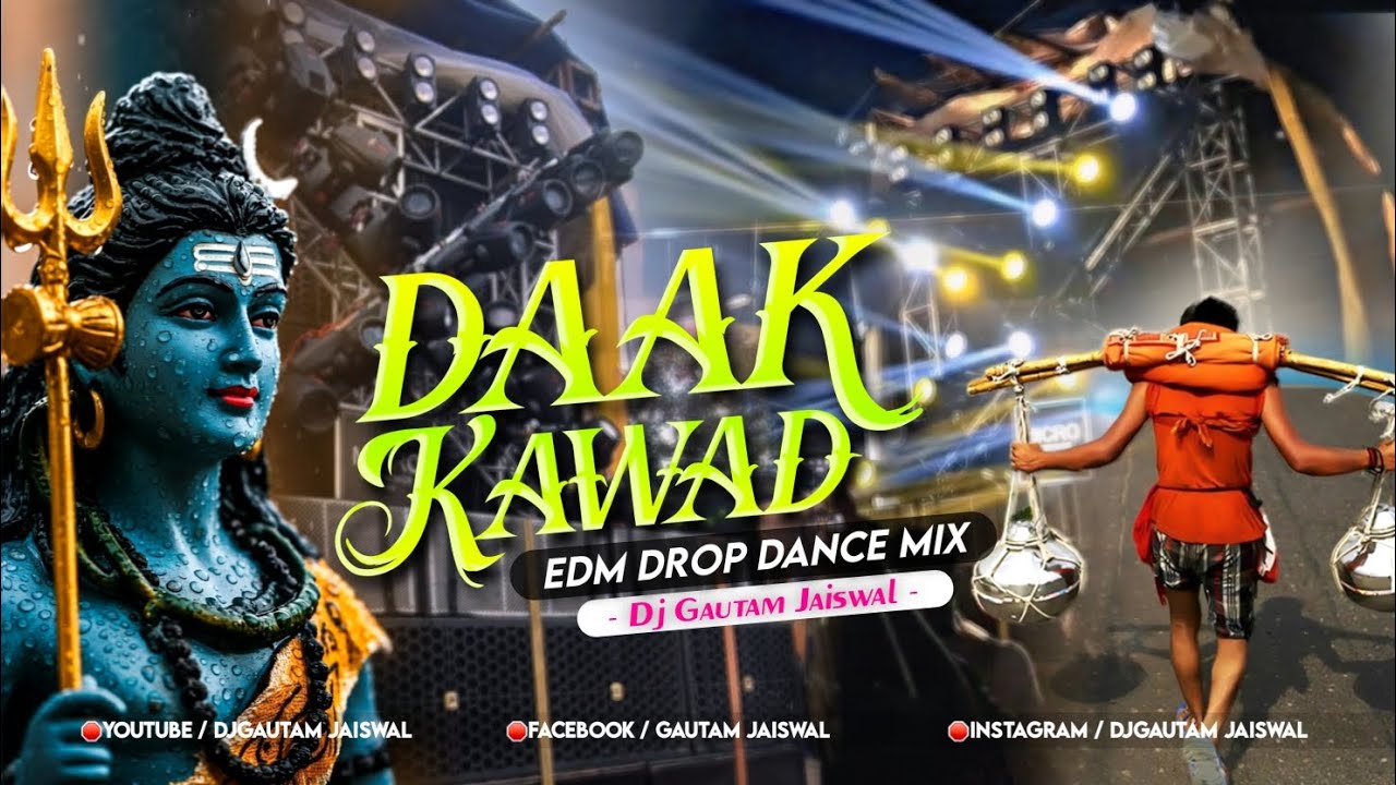 Tufani Dak Kawad | EDM Drop Dance Mix | Haridwar Special Remix 2025 - Dj Gautam Jaiswal