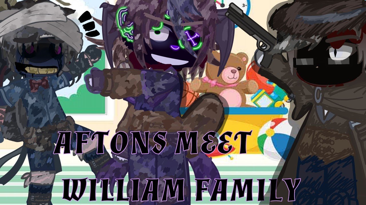 Aftons Meet William Family || GACHA CLUB || Afton Family || @The_EstherLightness