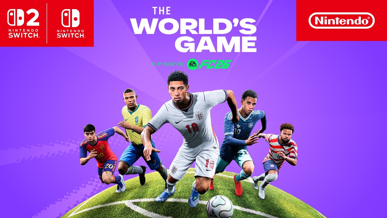 EA SPORTS FC 26 &ndash; World&rsquo;s Game Update Trailer &ndash; Nintendo Switch 2