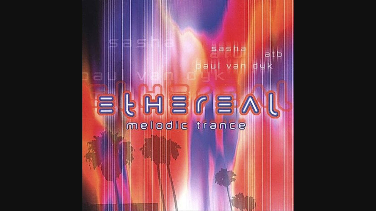 Ethereal - Melodic Trance