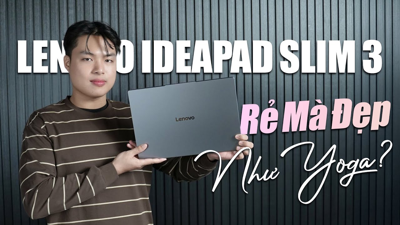 Unbox & Reivew Lenovo Ideapad Slim 3 - Laptop Giá Rẻ Mà Thiết Kế Đẹp, Build Kim Loại Cứng Cáp?