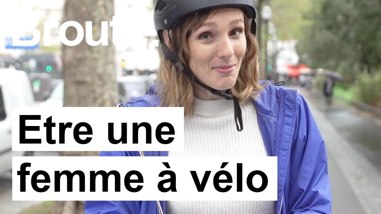 &Ecirc;tre une femme &agrave; v&eacute;lo, toute une exp&eacute;rience... - Broute - CANAL+