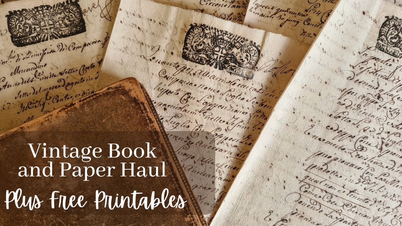 Vintage Paper and Book Haul + Free Vintage Paper Printables