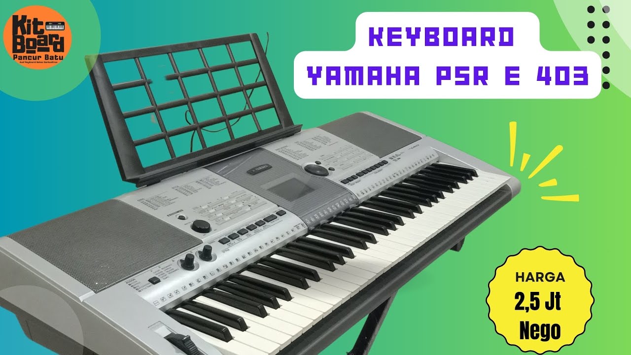 Keyboard Yamaha PSR e403 Full set | Bisa isi Style | Harga Rp. 2,5 Jt Nego | WA 085262978784