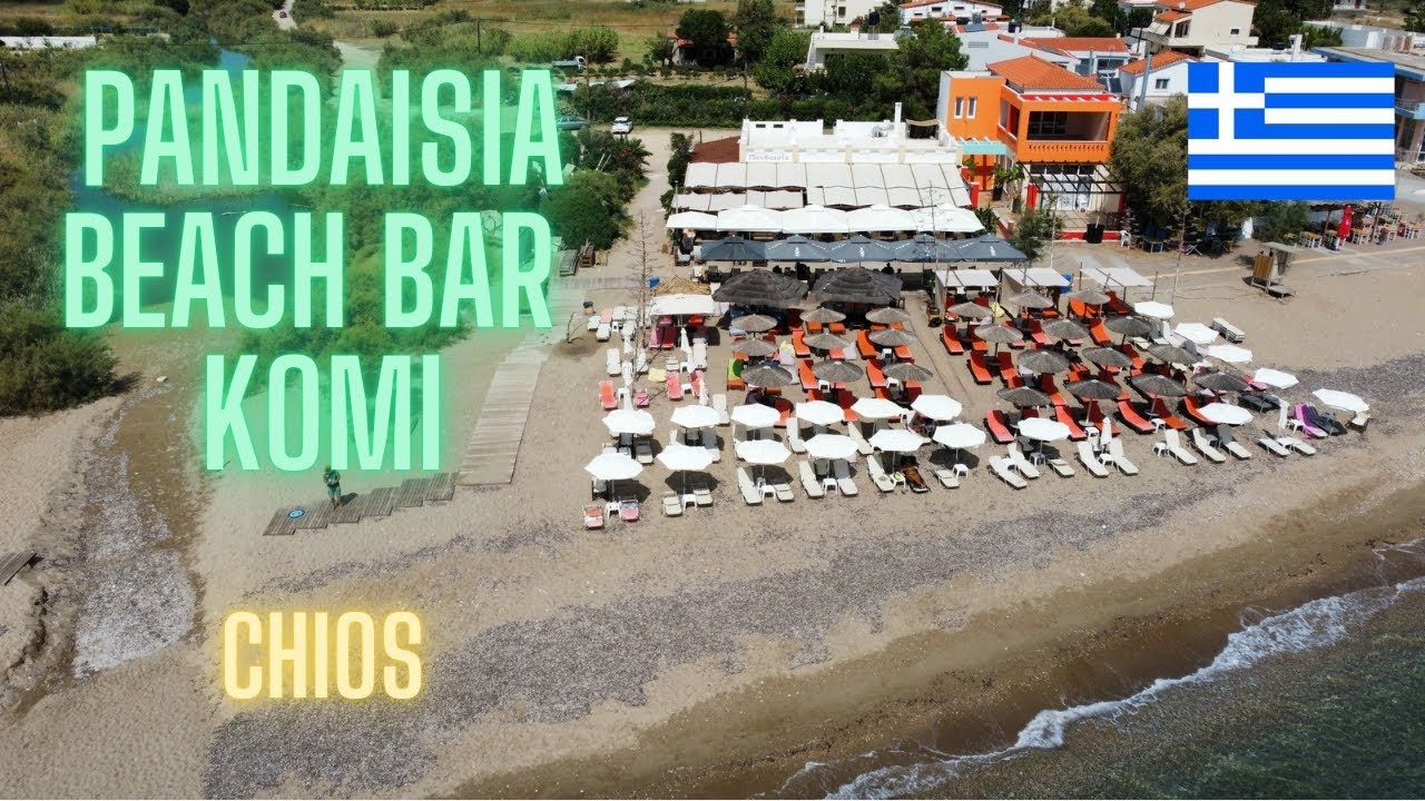 Pandaisia Beach Bar, Komi, Chios 4K, Πανδαισία Beach Bar, Παραλία Κώμη, Χίος 4K