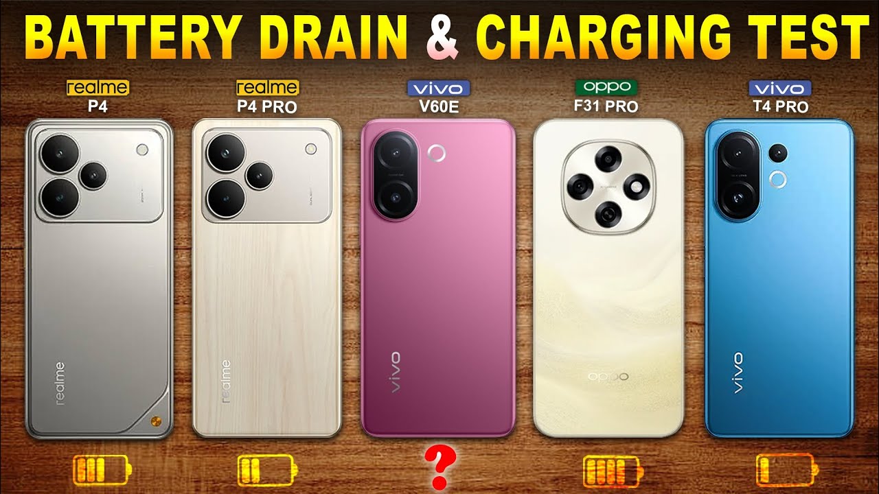 Vivo V60e vs Vivo T4 Pro vs Realme P4 Pro vs Realme P4 vs Oppo F31 Pro Battery Test 