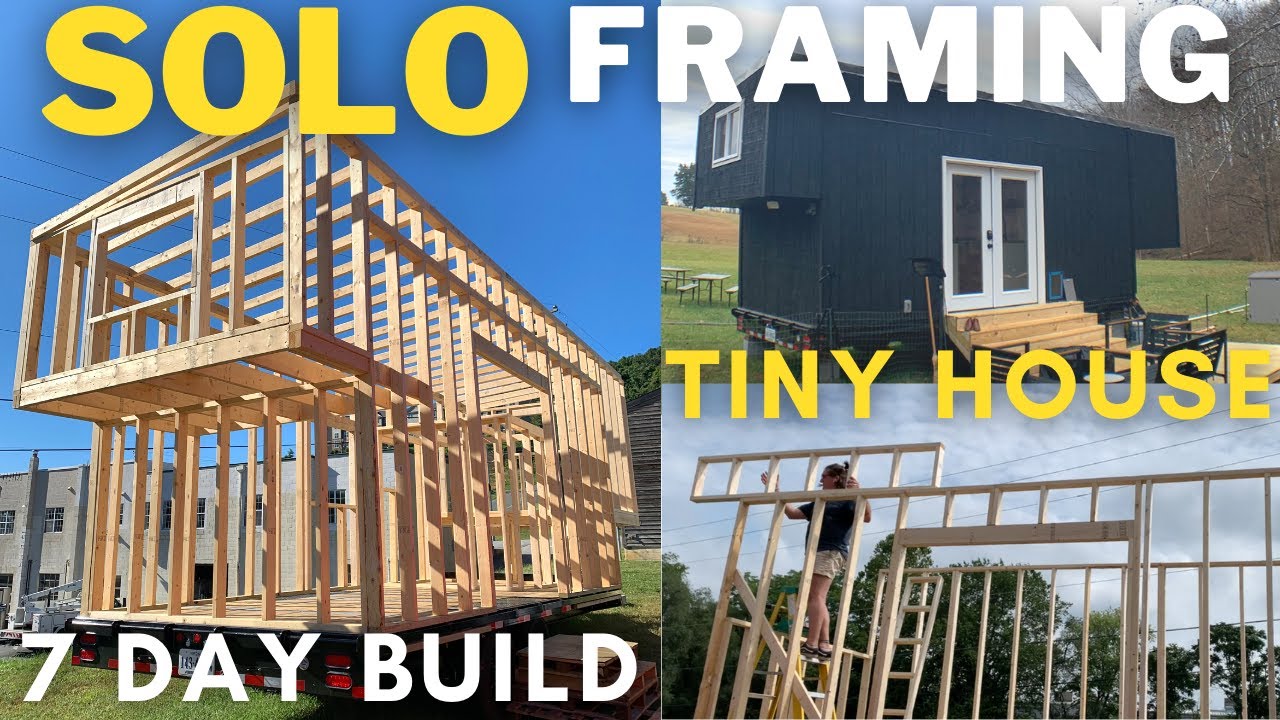 How to Frame a Tiny House WITHOUT Your Friends: SOLO BUILD framing start to finish- 20 foot trailer