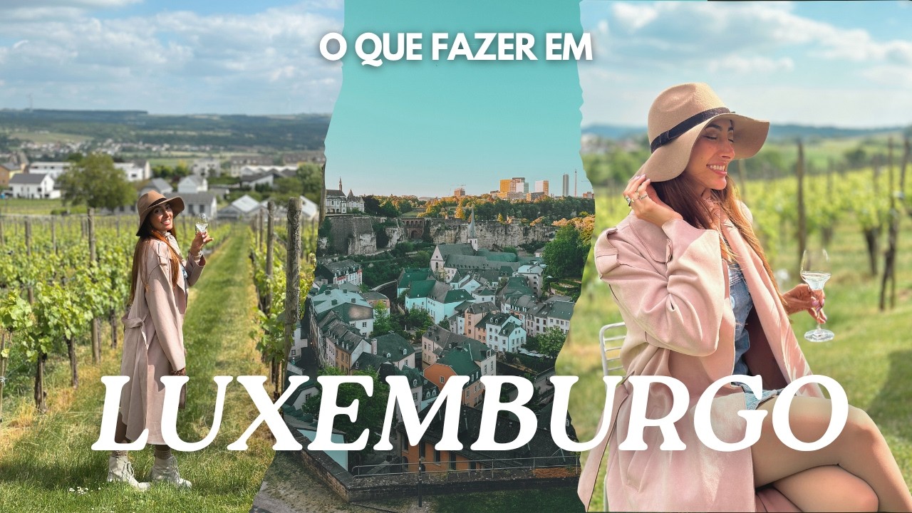 O Que Fazer em LUXEMBURGO – Roteiro de 1 Dia em um dos Países Mais Ricos da Europa | Fer Rebello