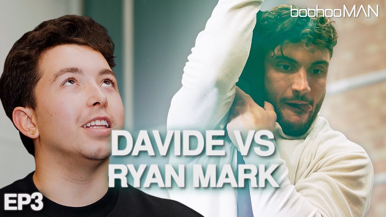 DAVIDE VS. RYAN-MARK PARSONS | EPISODE 3 | boohooMAN