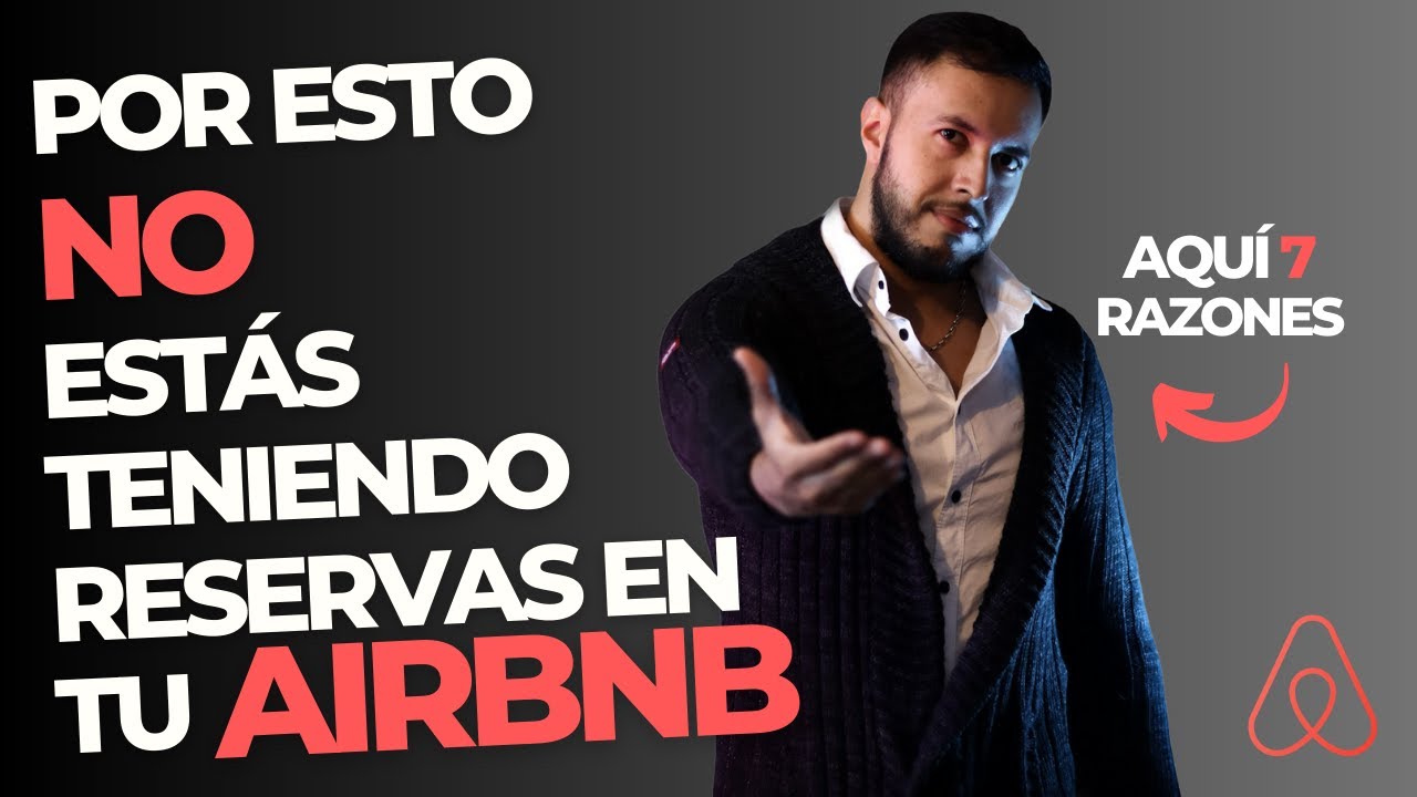🔴7 Razones por las que tu AIRBNB NO tiene Reservas😱🥹