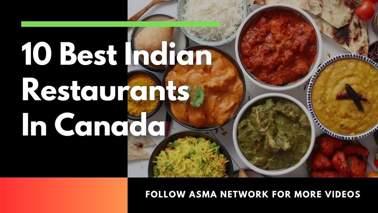 Top 10 Must-Try Indian Restaurants in Canada 🍛 | Authentic Flavors You&rsquo;ll Love!