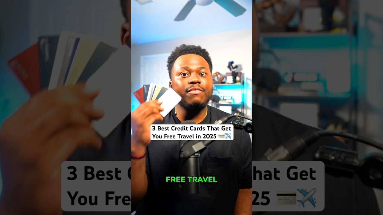3 Best Credit Cards That Get You Free Travel in 2025 💳✈️ #personalfinance #travel #creditcard