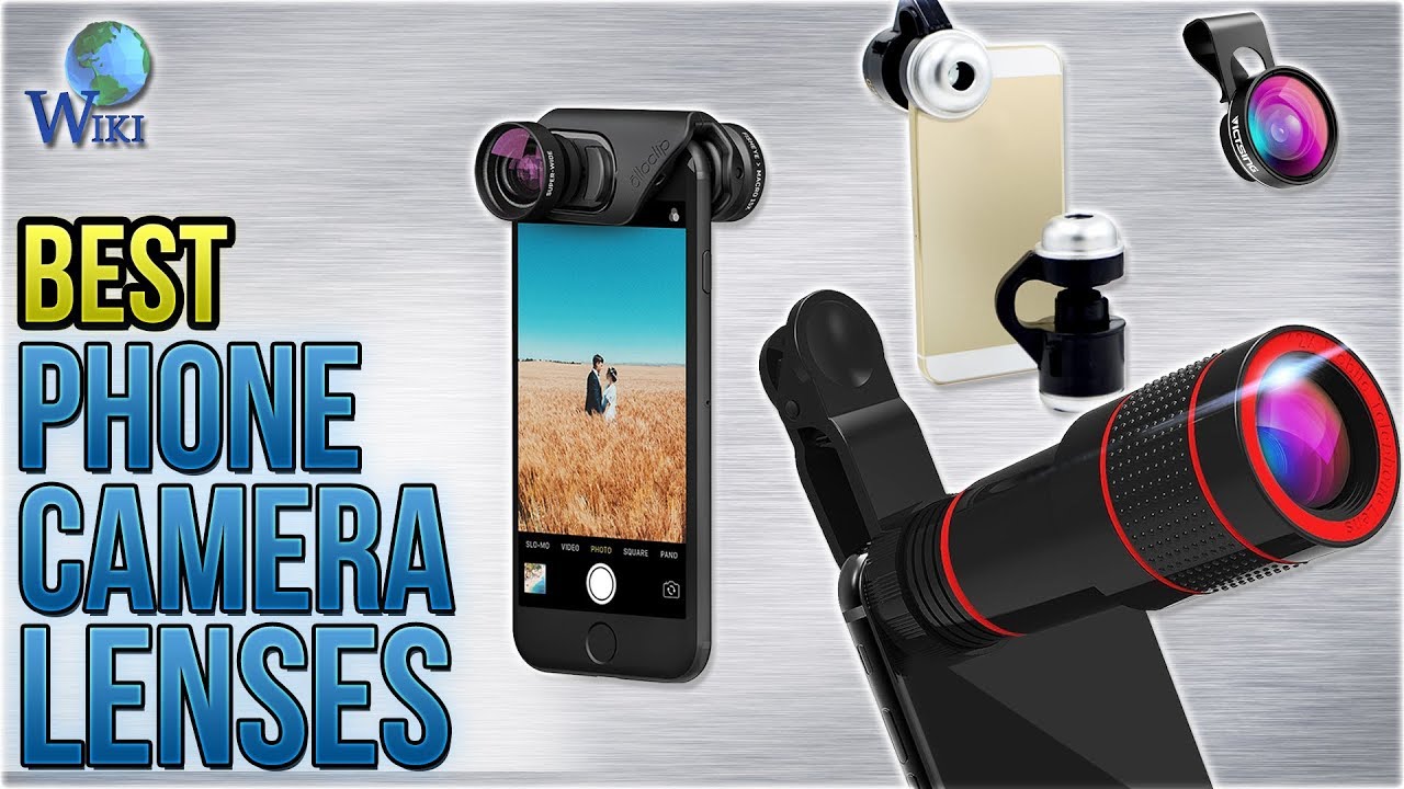 10 Best Phone Camera Lenses 2018
