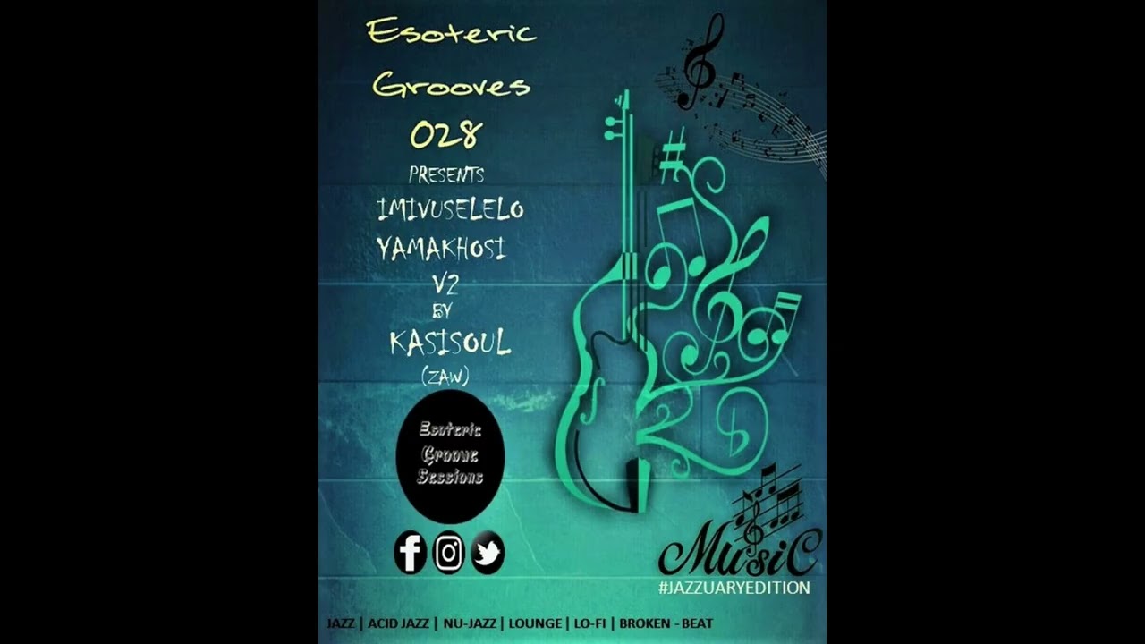 EGS Radio 028-Pres. Imvuselelo YamaKhosi V2 by KasiSoul [Jazzuary Edition]
