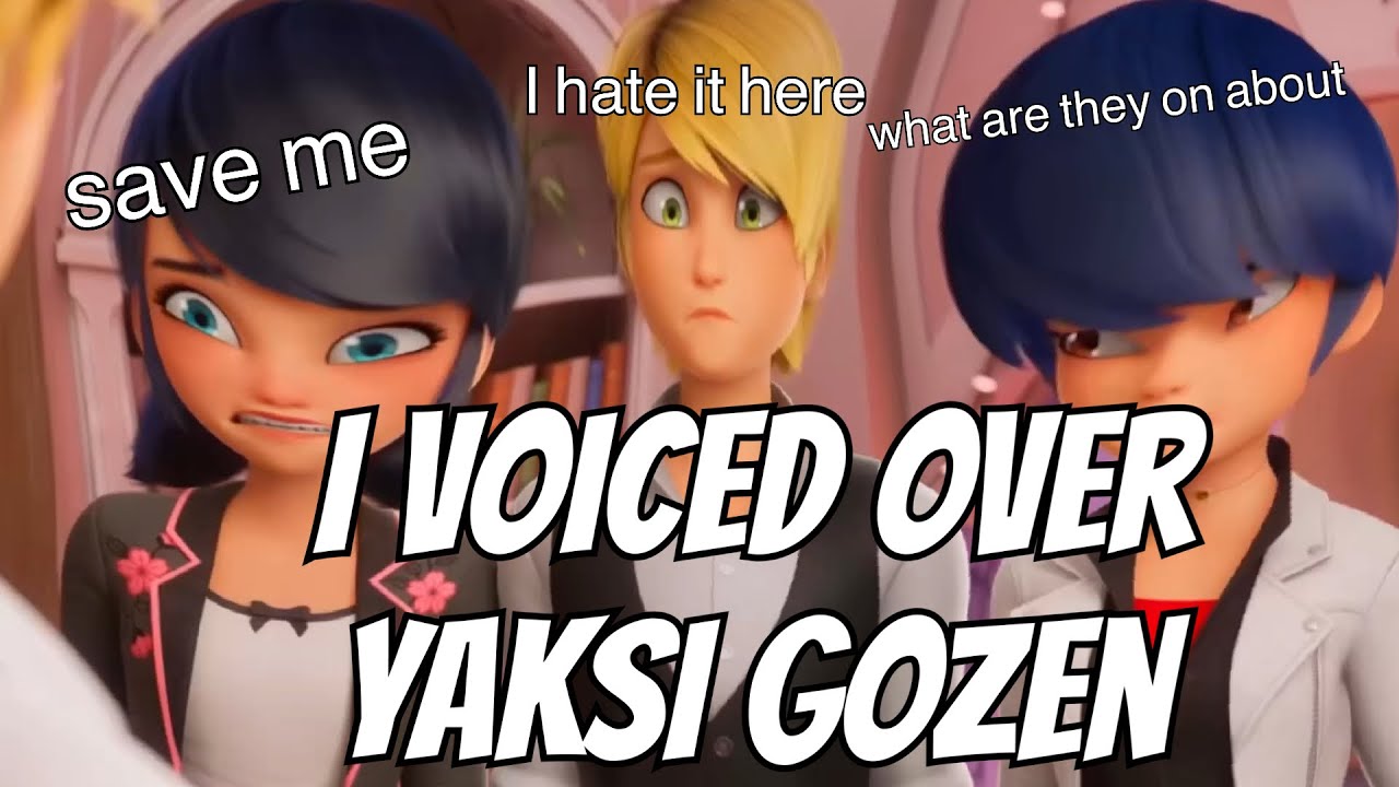 I voiced over Yaksi Gozen || Miraculous Season 6