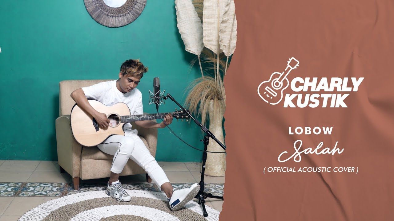 Charly Van Houten - Salah ( Lobow ) - (Official Acoustic Cover 23)