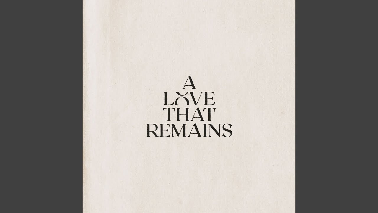 A Love That Remains (Live)