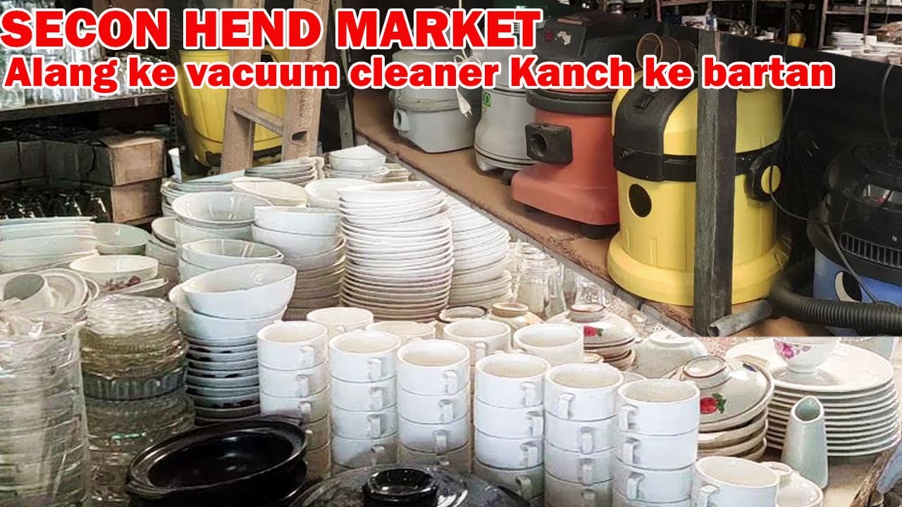 alang ka impoted vacuum cleaner & kitchen equipment wholesale market