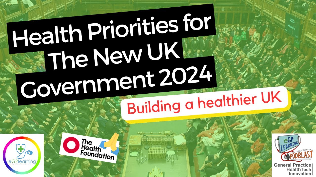 Health Priorities for The New UK Government 2024